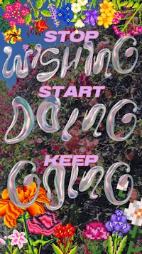 stop wishing start dreaming keep going